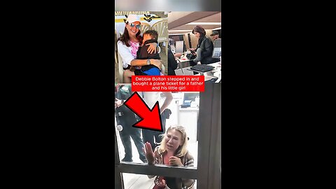Debbie Bolton buys plane ticket for stranded father and daughter. #karma #heartwarming #japd