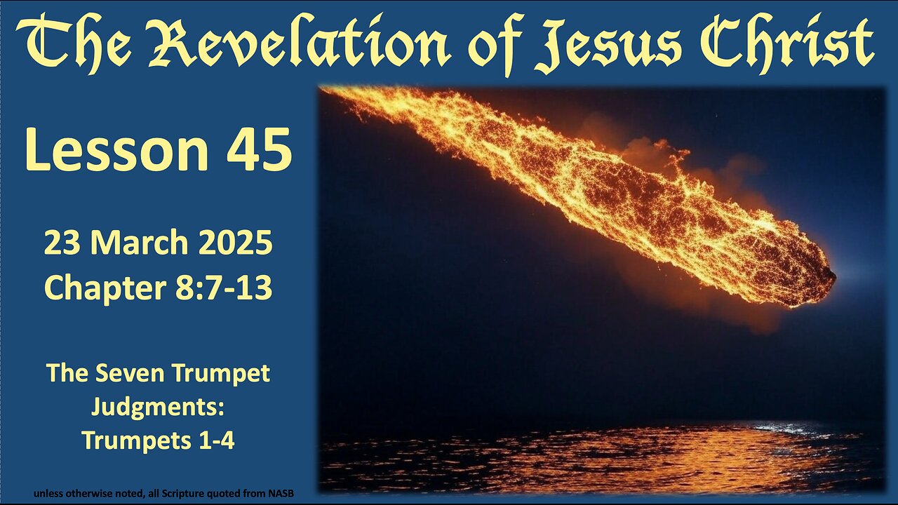 Revelation Lesson 45: Trumpet Judgments 1-4