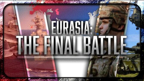 Eurasia: The Final Battle