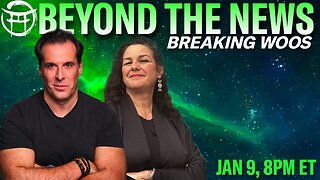 🟢 BEYOND THE NEWS with JANINE & JEAN-CLAUDE PUBLIC EDITION - JAN 9