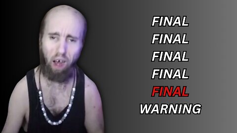 Steve can't Stream - Cyraxx has his 1897th final warning for Marty & William (01/24/2025)