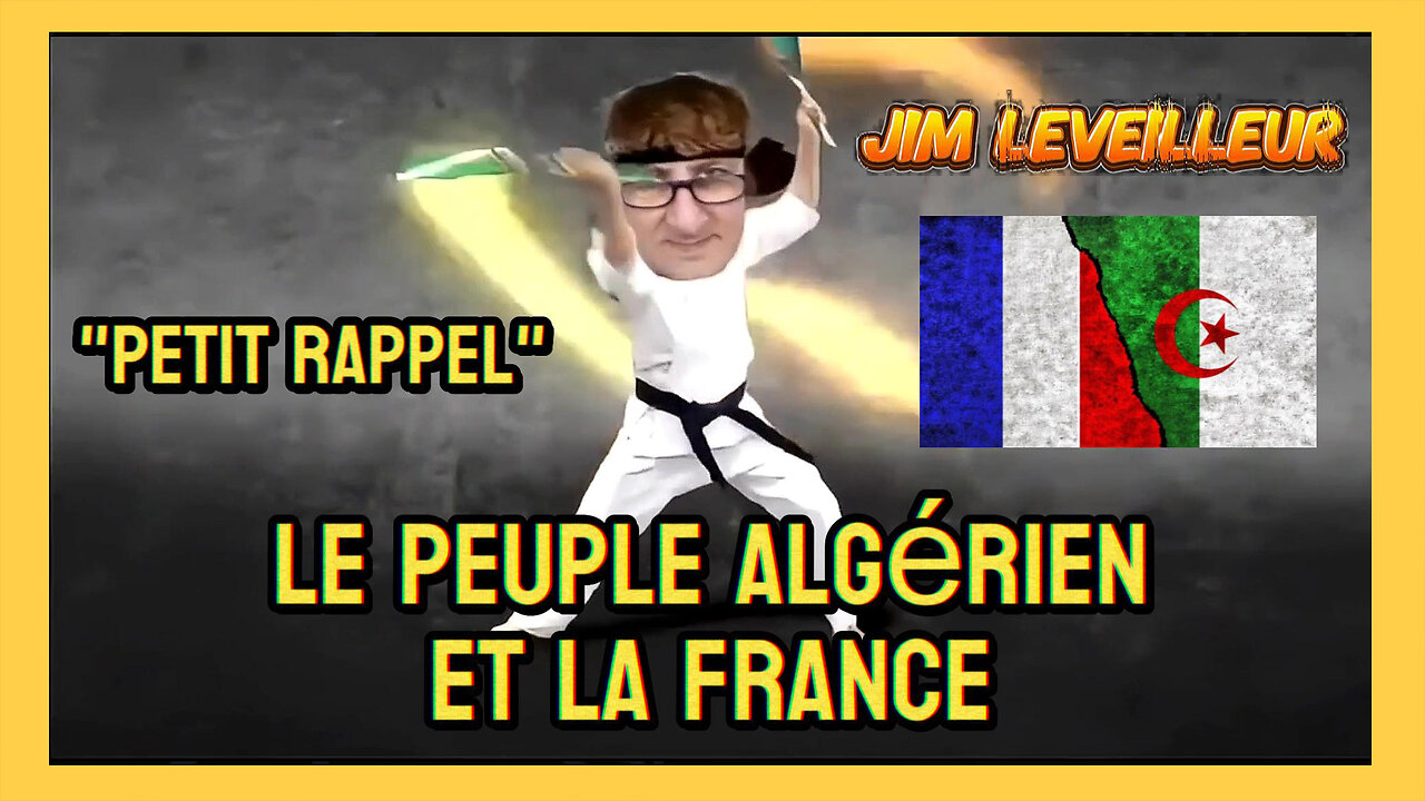 Le peuple algérien et la France _Exposé par Jim Leveilleur (Hd 1080)