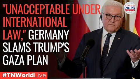 LIVE| Germany Stands Against Trump’s Gaza Takeover Plan, Supports Two-State Solution