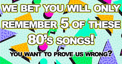 We bet you don't remember all of these 80 songs.