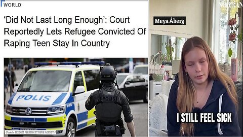 Rape of Swedish girl didn’t last long enough, so court refuses to deport ILLEGAL who raped her!
