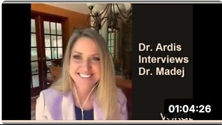 DR. 'BRYAN ARDIS' INTERVIEWS DR. 'CARRIE MADEJ'