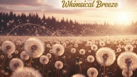Whimsical Breeze