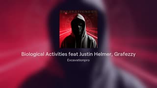 Biological Activities feat Justin Helmer, Grafezzy