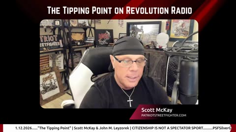 1.12.26 The Tipping Point with Scott McKay & John M. Leyzorek | CITIZENSHIP IS NOT A SPECTATOR SPORT