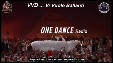 One Dance Radio ... VVB ... Vi Vogliamo Ballanti