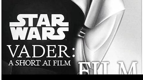 VADER: A Short AI FILM