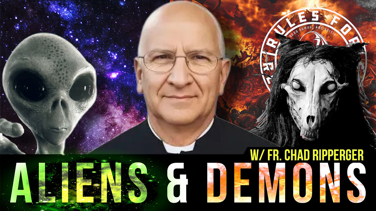 Aliens & Demons & SSPX w/ Fr. Chad Ripperger