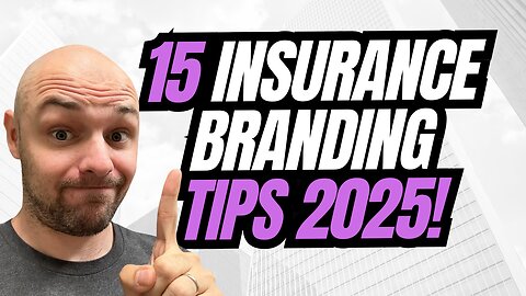 15 Ways To Brand Your Insurance Agency In 2025!