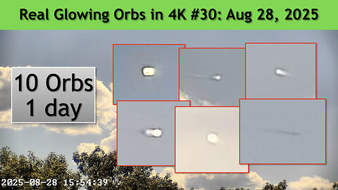 Real Glowing Orbs in 4K #30 August 28, 2025, Wash. DC.