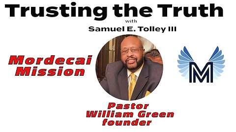 Pastor William Green & Mordecai Mission