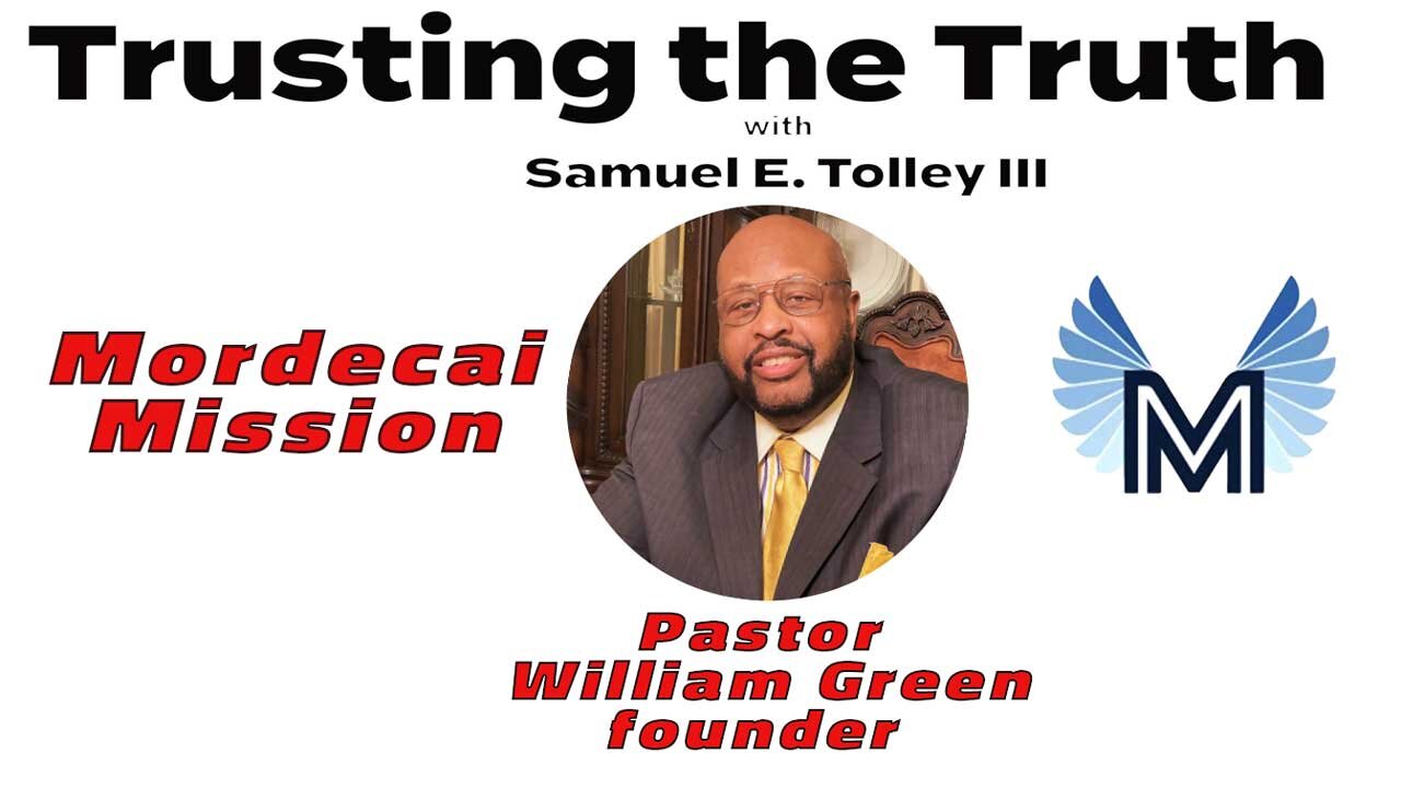 Pastor William Green & Mordecai Mission
