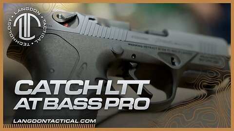 Catch LTT At Bass Pro - LTT PX4 Now Available!