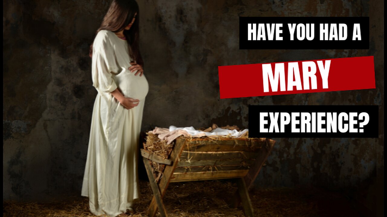 A Mary Experience