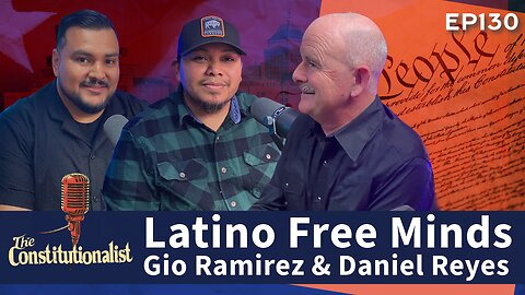 The Constitutionalist - Guest Latino Free Minds