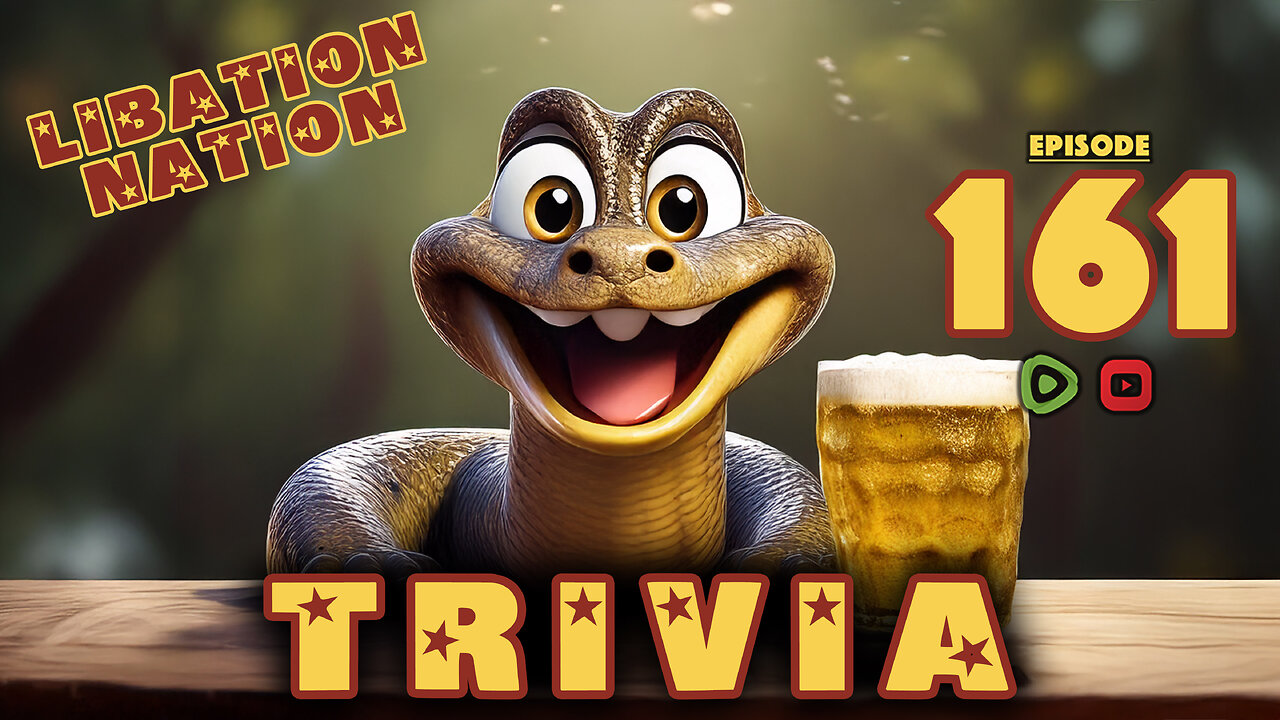 Libation Nation Trivia #161