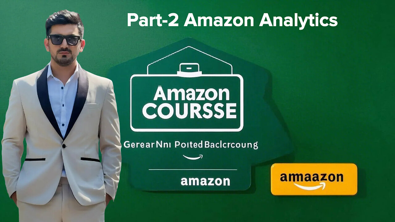 Part 2 | Amazon Analytics | Amazon Course | BY shahid Anwar