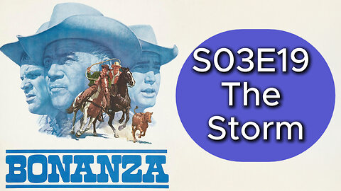 Bonanza S03E19 | The Storm