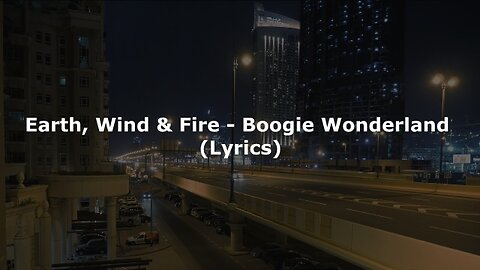 Earth, Wind & Fire - Boogie Wonderland (Lyrics)