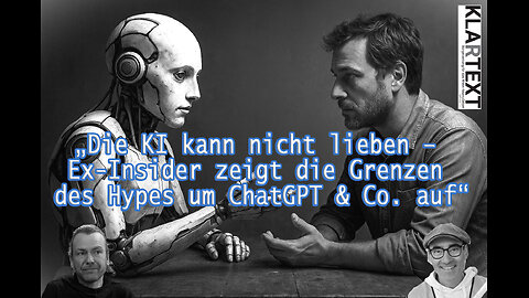 „Die KI kann nicht lieben – Ex-Insider zeigt die Grenzen des Hypes um ChatGPT & Co. auf“