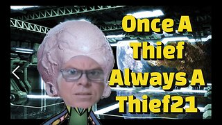 OnceAThiefAlwaysAThief21