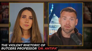 The Violent Rhetoric Of Rutgers Professor 'Dr. Antifa'