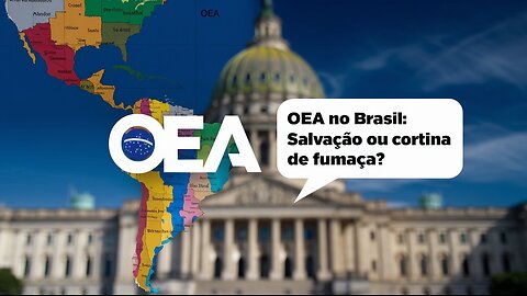 OEA no Brasil: Salvação ou Cortina de Fumaça? Senador Marcos Durval Solta o Verbo