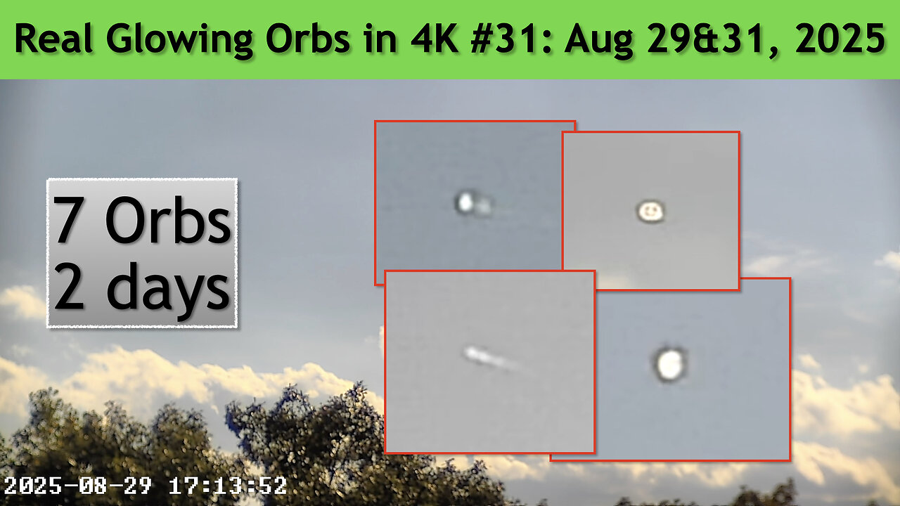 Real Glowing Orbs in 4K #31 August 29&31, 2025, Wash. DC.