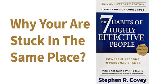 Seven Habits Of Highly Successful People by Stephen R. Covey Book Summary