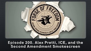 Episode 200. Alex Pretti, ICE, and the Second Amendment Smokescreen