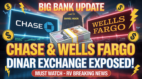 💲 Chase & Wells Fargo Exchange Update – Dinar Process Exposed! 🎆 💥 Today's Iraqi Dinar News!