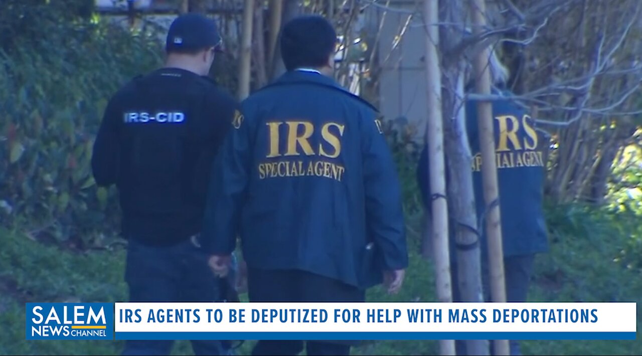 IRS Agents To Be Deputized To Help With Mass Deportations