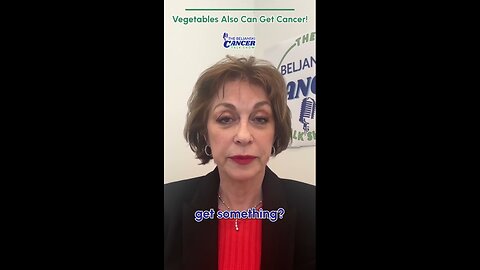 Vegetables Also Can Get Cancer!