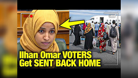 Ilhan Omar IN UTTER TERROR As THOUSANDS Of her Voters Just got Sent BACK