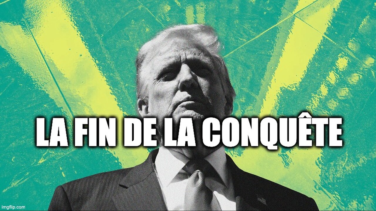 FIN DE LA CONQUÊTE