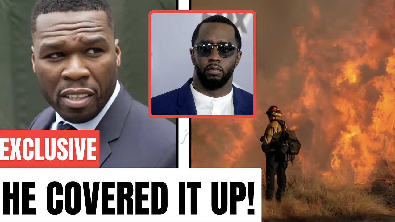 IS 50 CENT EXPOSING Diddy's DARK SECRET Behind LA Fires?