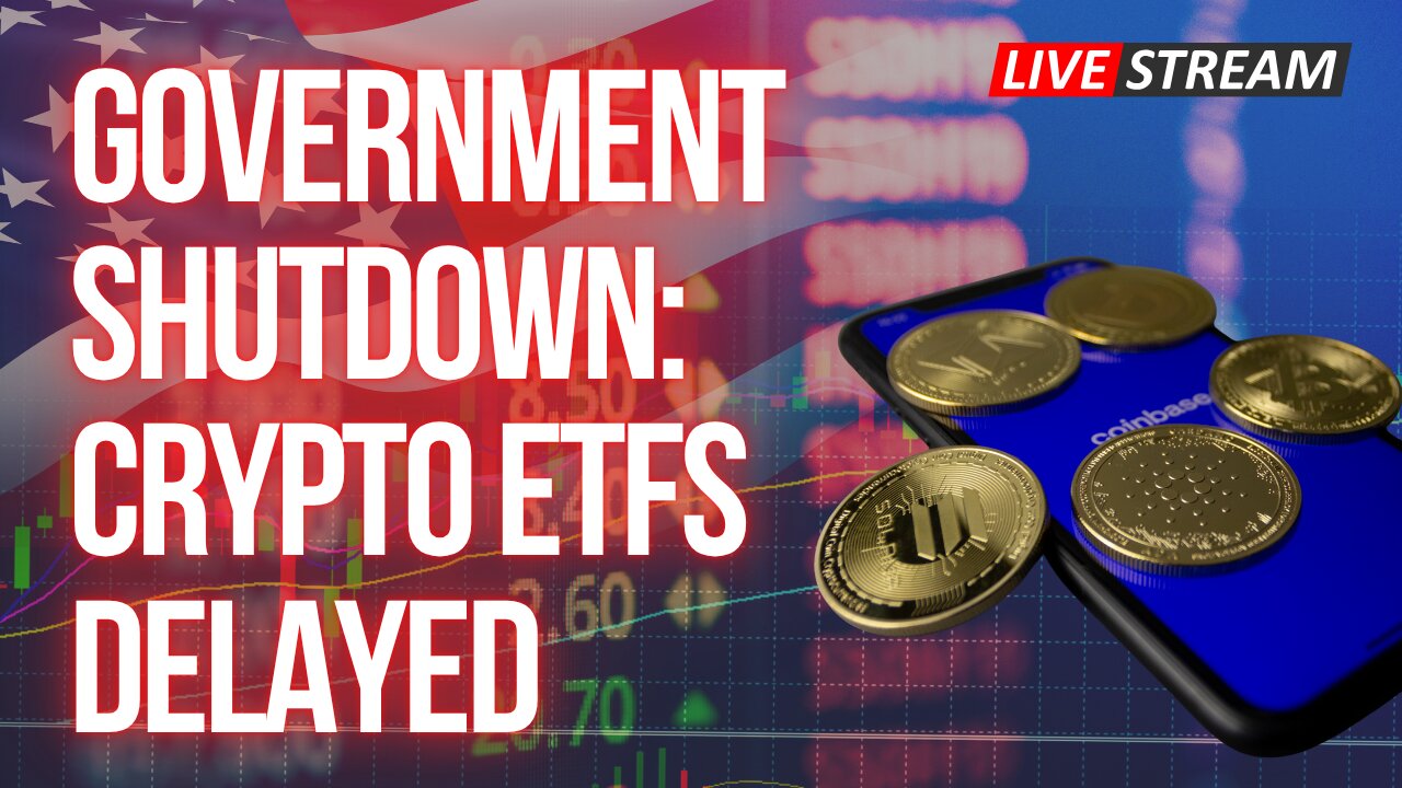 Government Shutdown: Crypto ETFs Delayed
