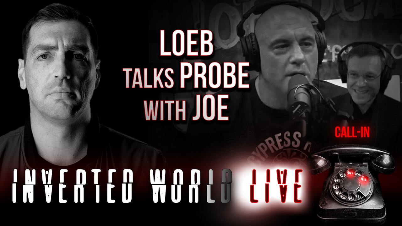 Loeb Talks Probe with Joe | Ep. 131