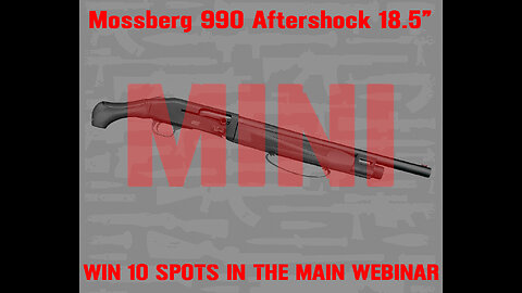 Mossberg 990 Aftershock 18.5″ MINI #2 FOR 10 SPOTS IN THE MAIN WEBINAR