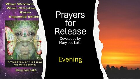 S2 EP182 -- Mary Lou Lake Prayers for Release - Evening