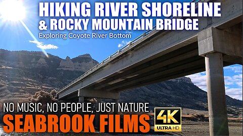 Hiking River Shoreline and Rocky Mountain Bridge: Exploring Coyote River Bottom