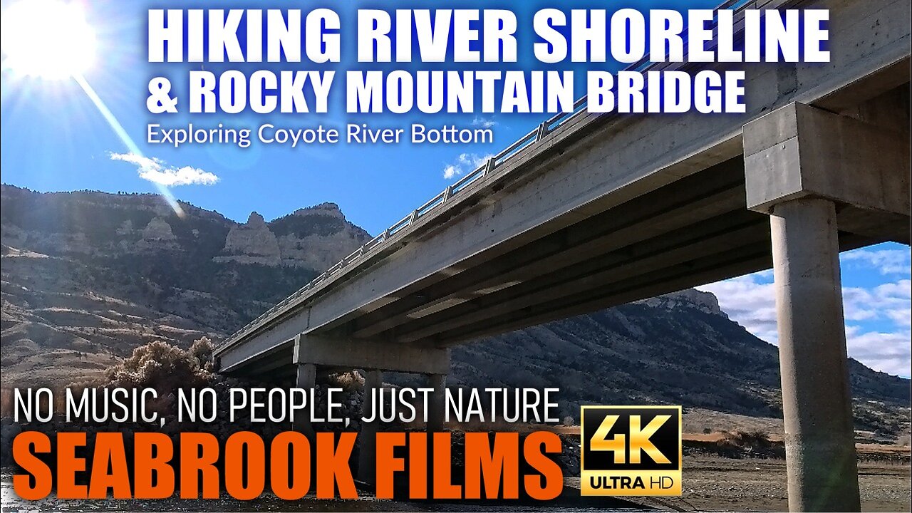 Hiking River Shoreline and Rocky Mountain Bridge: Exploring Coyote River Bottom