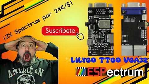 🎮💻 ¡ZX Spectrum por 24€/$! Programa tu Lilygo TTGO VGA32 con ESPectrum y revive clásicos 🕹️🚀