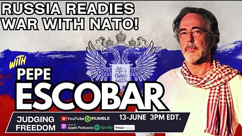 Pepe Escobar : Russia Readies War With NATO