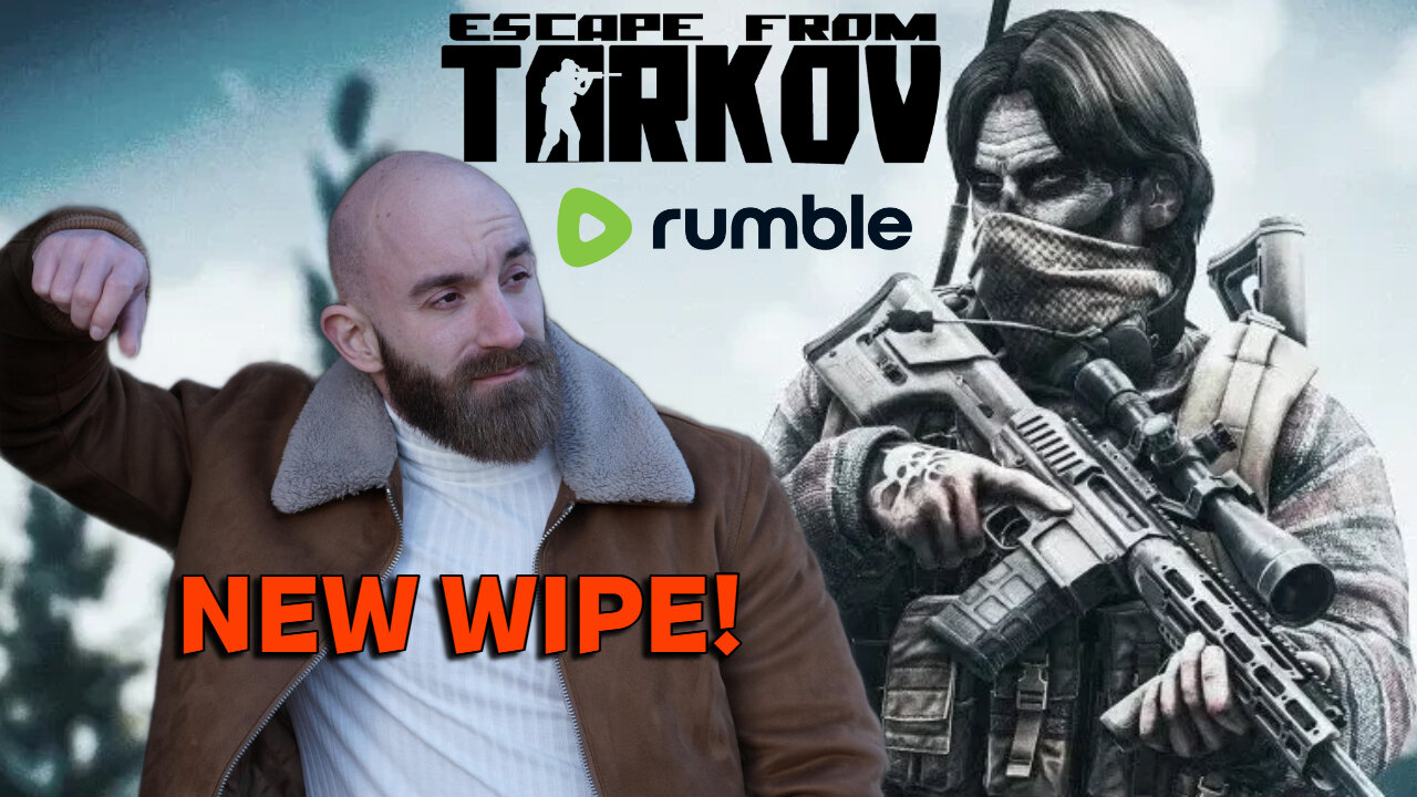 🟢 LIVE NOW - TARKOV FRESH WIPE + WINTER UPDATES #RumbleGaming