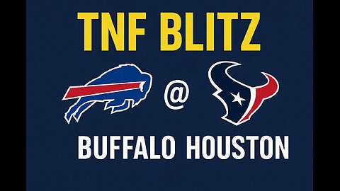 Clutch Sports Media 365 TNF Blitz Buffalo @ Houston